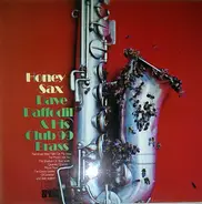 Dave Daffodil & His Club 99 Brass - Honey Sax
