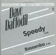 Dave Daffodil - Speedy