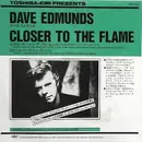 7inch Vinyl Single - Dave Edmunds - Closer To The Flame