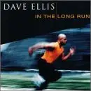 Dave Ellis - In the Long Run