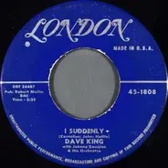 Dave King With Johnny Douglas And His Orchestra - I Suddenly