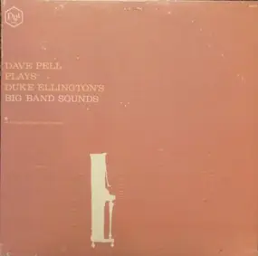 Dave Pell - Dave Pell Plays Duke Ellington's Big Band Sounds
