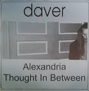 Daver - Alexandria / Thought In Between