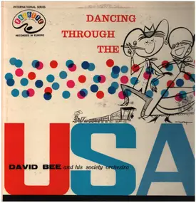 David Bee - Dancing Through The U.S.A.
