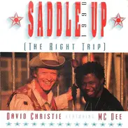David Christie Featuring M.C. De - Saddle Up 1990 (The Right Trip)