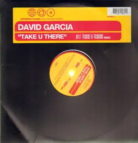 David Garcia - Take You There
