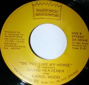 David Heavener And Karol Wood - Do You Like My Horse