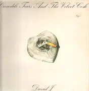 LP - David J - Crocodile Tears And The Velvet Cosh