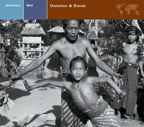 David Lewiston - Indonesia: Bali - Gamelan & Kecak