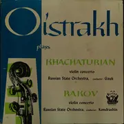 LP - David Oistrach - Aram Khatchaturian / Rakov - Violin Concerto / Violin Concerto