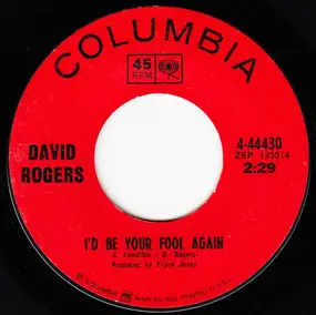 David Rogers - I'd Be Your Fool Again / Loser's Shoes