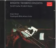 David / Sachse / Gräfe / Reiche - Virtuose Posaunenkonzerte Der Romantik