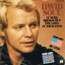 7inch Vinyl Single - David Soul - It Sure Brings Out The Love In Your Eyes