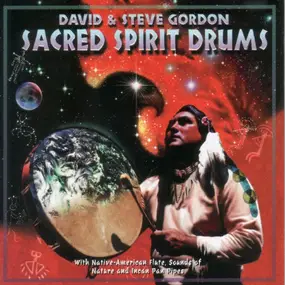 David & Steve Gordon - Sacred Spirit Drums