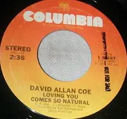 David Allan Coe With Johnny Rodriguez - Loving You Comes So Natural / Lost