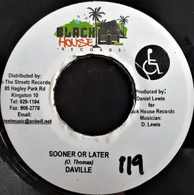 Daville - Sooner Or Later / Came Home