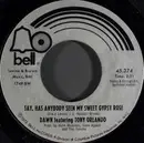 7inch Vinyl Single - Dawn Featuring Tony Orlando - Say, Has Anybody Seen My Sweet Gypsy Rose