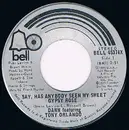 7inch Vinyl Single - Dawn Featuring Tony Orlando - Say, Has Anybody Seen My Sweet Gypsy Rose