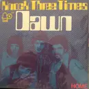 7inch Vinyl Single - Dawn - Knock Three Times / Home