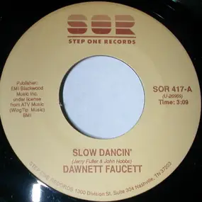 Dawnett Faucett - Slow Dancin'