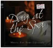Day At The Spa - Music For Your Lifestyle