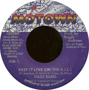 Dazz Band - Keep It Live (On The K.I.L.)