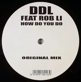 DDL Feat Rob Li - How Do You Do