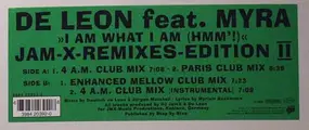 De Leon Feat. Myra - I Am What I Am (Hmm'!) (Jam-X-Remixes-Edition II)