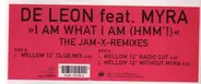 De Leon Feat. Myra - I Am What I Am (Hmm'!) (The Jam-X-Remixes)