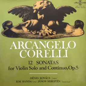 Arcangelo Corelli - 12 Sonatas For Violin Solo And Continuo, Op. 5