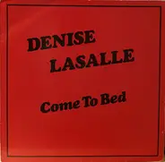 Denise Lasalle - Come To Bed