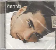 Dennis Fantina - Dennis