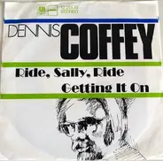 Dennis Coffey - Ride, Sally Ride / Getting It On