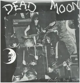 Dead Moon - Strange Pray Tell
