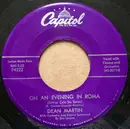 7inch Vinyl Single - Dean Martin - On An Evening In Roma / You Can't Love 'Em All