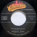 7inch Vinyl Single - Dean & Jean - Tra La La La Suzy / Hey Dean, Hey Jean