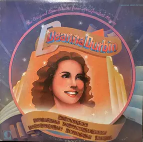 Deanna Durbin - The Original Soundtracks From Her Greatest Movies