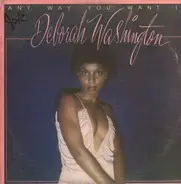 Deborah Washington - Any Way You Want It