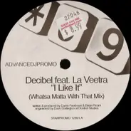 Decibel Feat. La Veetra - I Like It