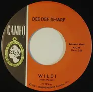 Dee Dee Sharp Gamble - Wild! / Why Doncha Ask Me?