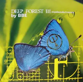 Deep Forest III - Madazulu (Remix By BBE)