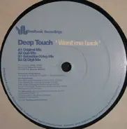 Deep Touch - Want Me Back