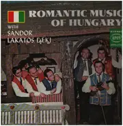 Déki Lakatos Sándor - Romantic Music Of Hungary