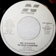 Del Shannon - To Love Someone