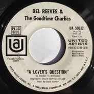 Del Reeves And The Good Time Charlies - A Lover's Question