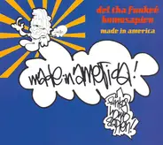 Del Tha Funkee Homosapien - Made In America