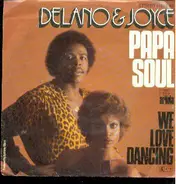 Delano & Joyce - Papa Soul