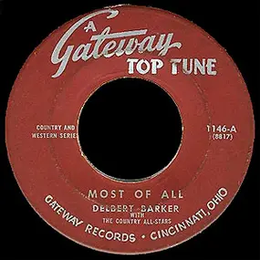 Delbert Barker - Most Of All / I Forgot To Remember To Forget