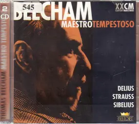 Delius - Beecham: Maestro Tempestoso