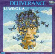 Deliverance - Leaving L.A. / Face The Lady